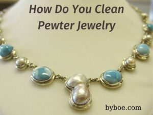How Do You Clean Pewter Jewelry 2022 Top Full Reviews