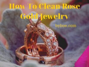 How To Clean Rose Gold Jewelry 2022 Top Full Reviews