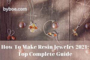 How To Make Resin Jewelry 2022 Top Complete Guide