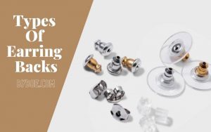 The Most Popular Types Of Earring Backs in 2022