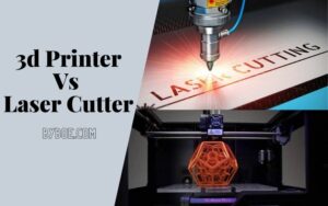 3d Printer Vs Laser Cutter 2022 What's the Difference