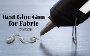 Best Glue Gun for Fabric 2022 Elmer's, WORKPRO, Ryobi...