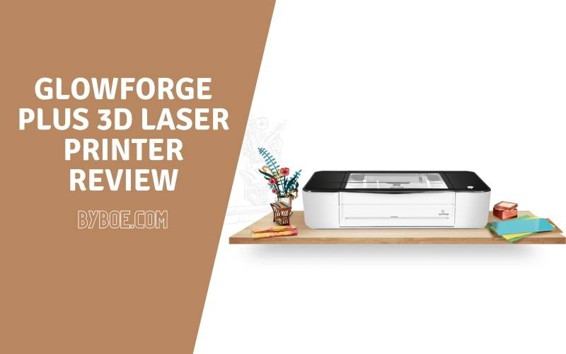 Glowforge Plus 3d Laser Printer Review 2022
