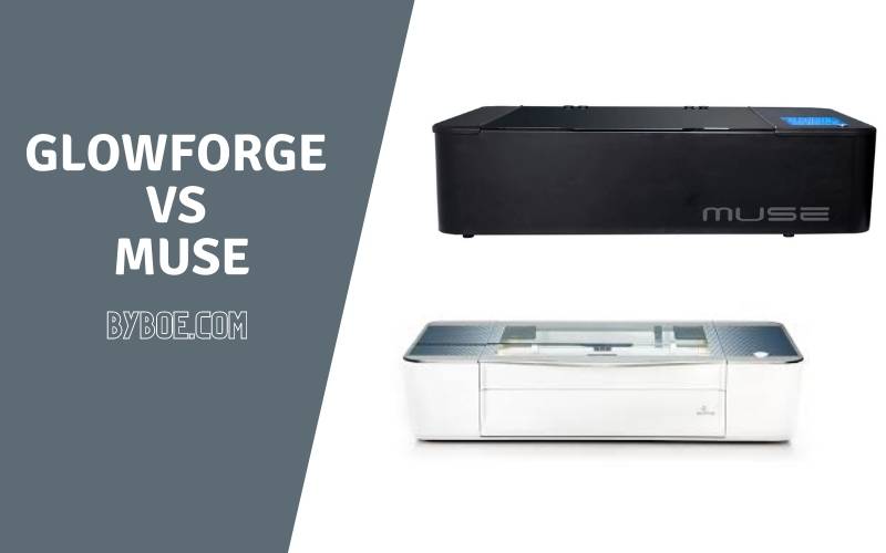 Glowforge Vs Muse 2022 Which Laser Cutter Is The Best