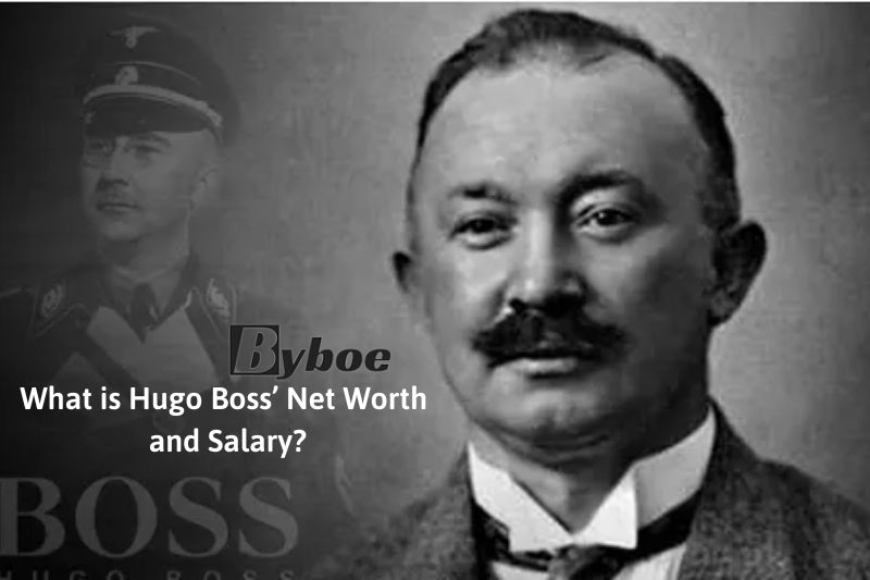 What is Hugo Boss Net Worth In 2023: Bio, Age, Career & More