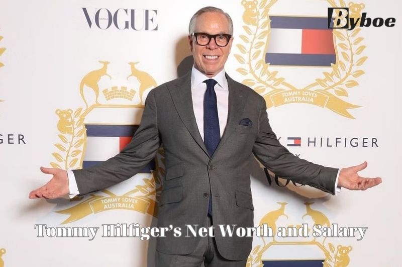 What is Tommy Hilfiger’s Net Worth and Salary in 2023