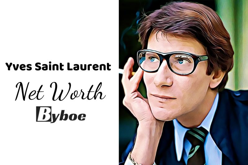 What is Yves Saint Laurent Net Worth 2023 Wiki, Age, Weight, Height, Relationships, Family, And More