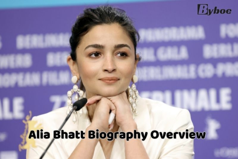 Alia Bhatt Biography Overview