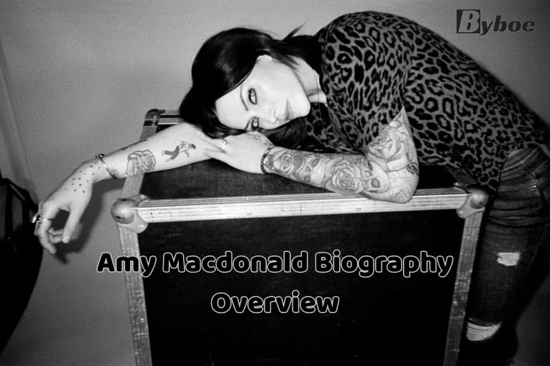 Amy Macdonald Biography Overview