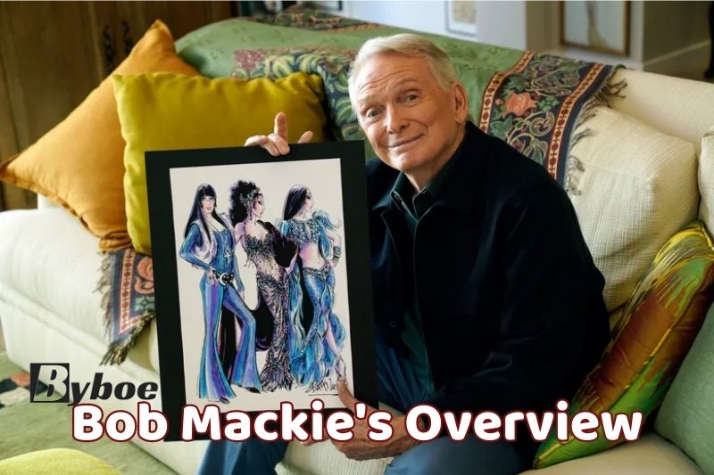 Bob Mackie's Overview