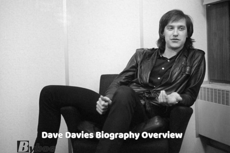 Dave Davies Biography Overview