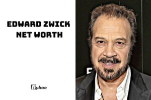 Edward Zwick Net Worth 2023 Wiki, Age, Weight, Family, And More