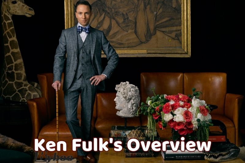 Ken Fulk's Overview