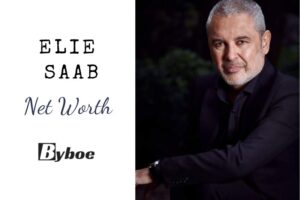 What Is Elie Saab Net Worth 2023 All You Need To Know
