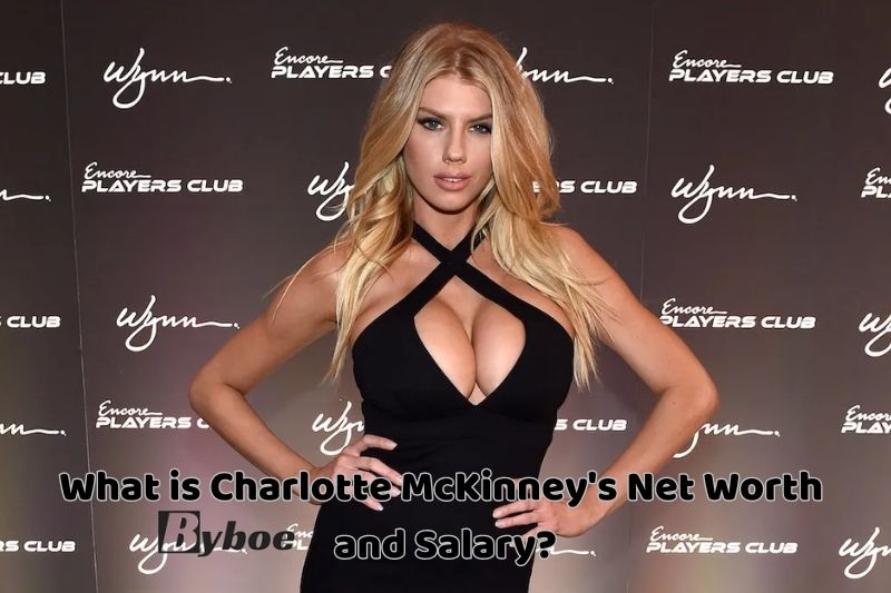 What _is Charlotte McKinney's _Net _Worth and Salary_ in 2023