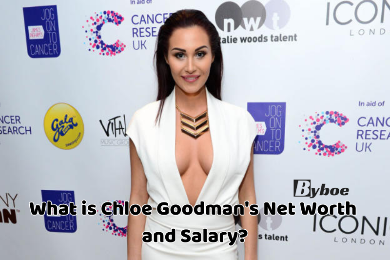 What _is Chloe Goodman's Net Worth and_ Salary_ in 2023