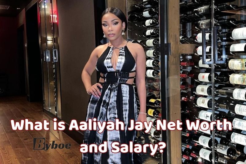 What is Aaliyah_ Jay Net Worth and Salary in 2023