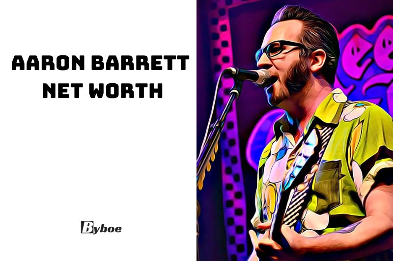 What is Aaron Barrett Net Worth 2023, Age, Height, Bio, and More
