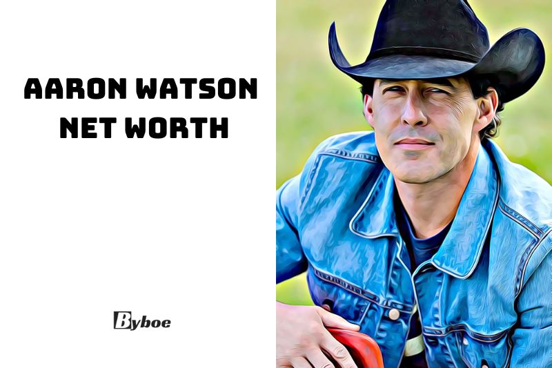 What is Aaron Watson Net Worth 2023 Wiki, Age, Family, And More