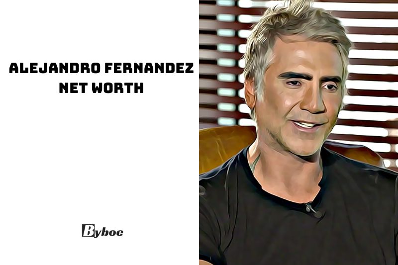What is Alejandro Fernandez Net Worth 2023 Bio, Age, Family, And More
