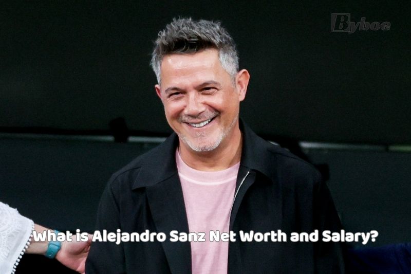 What is Alejandro Sanz Net Worth and Salary