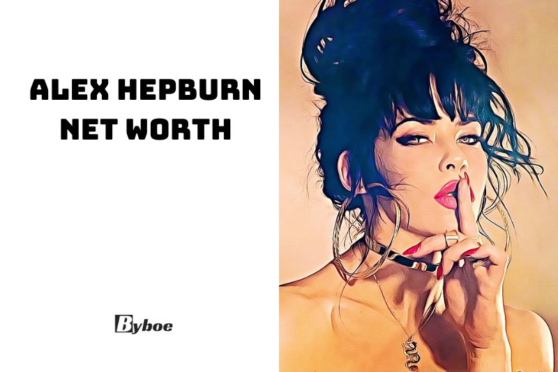 What is Alex Hepburn Net Worth 2023 Wiki, Age, Family, And More