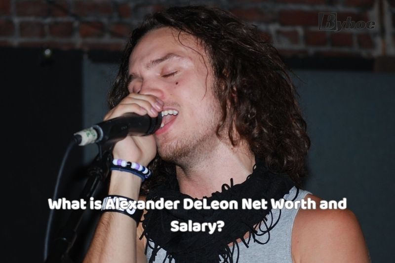 What is Alexander DeLeon Net Worth and Salary