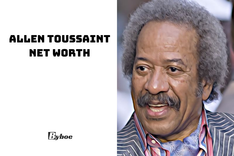 What is Allen Toussaint Net Worth 2023 Wiki, Age, Family, And More