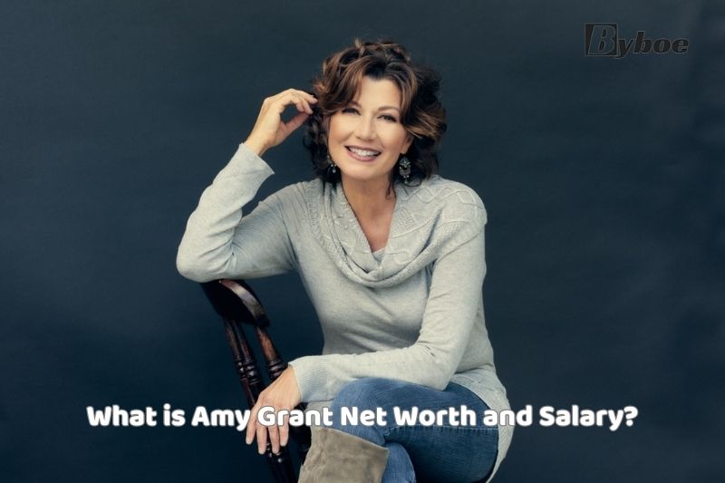 What is Amy Grant Net Worth and Salary