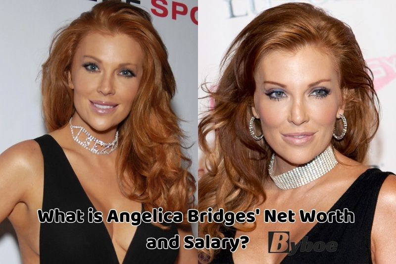 What is Angelica Bridges' Net Worth and Salary in 2023
