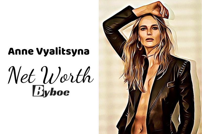 What is Anne Vyalitsyna Net Worth 2023 Wiki, Age, Weight, Height, Relationships, Family, And More