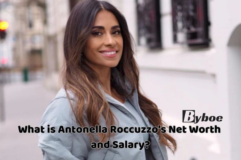 What is Antonella Roccuzzo's Net Worth and Salary in 2023