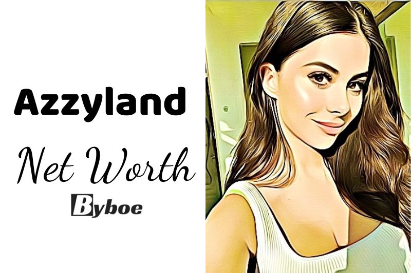 What is Azzyland Net Worth 2023 Wiki, Age, Weight, Height, Relationships, Family, And More