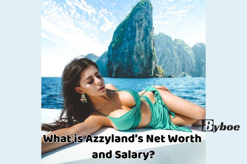 What is Azzyland’s Net Worth and Salary in 2023