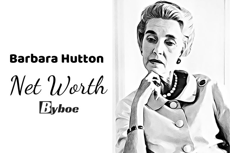 What is Barbara Hutton Net Worth 2023 Wiki, Age, Weight, Height, Relationships, Family, And More
