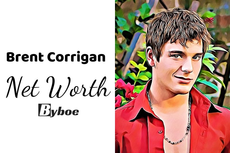What is Brent Corrigan Net Worth 2023 Wiki, Age, Weight, Height, Relationships, Family, And More