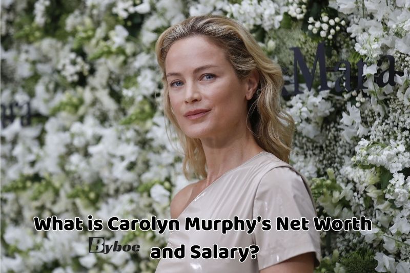 What is Carolyn_ Murphy's Net_ Worth and Salary in _2023