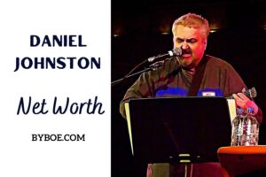 What is Daniel Johnston Net Worth 2023 Bio, Age, Weight, Height, Relationships, Family