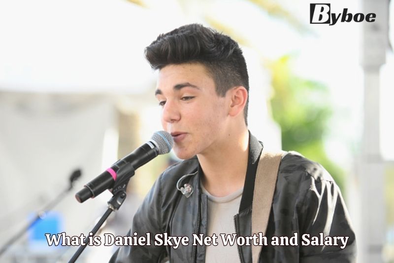 What is Daniel Skye Net Worth and Salary in 2023