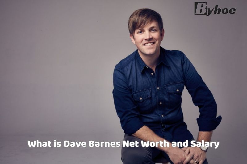 What is Dave Barnes Net Worth and Salary in 2023