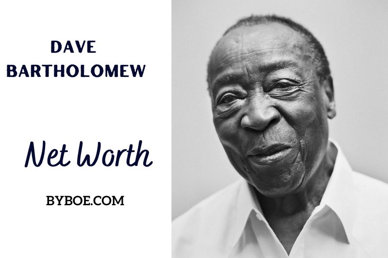 What is Dave Bartholomew Net Worth 2023 Bio, Age, Weight, Height, Relationships, Family
