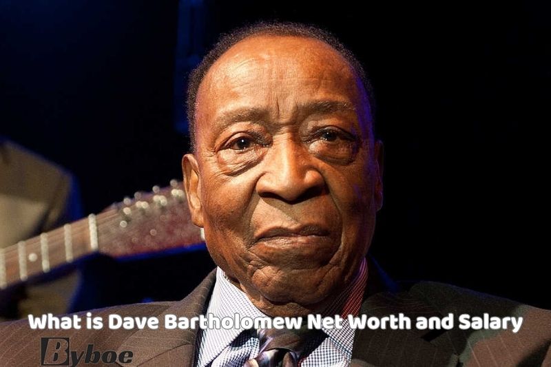 What is Dave Bartholomew Net Worth and Salary in 2023