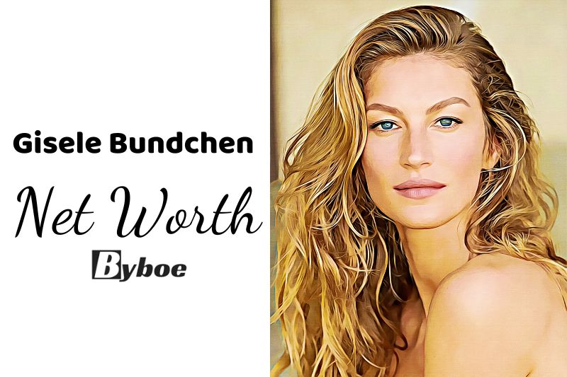 What is Gisele Bundchen Net Worth 2023 Wiki, Age, Weight, Height, Relationships, Family, And More