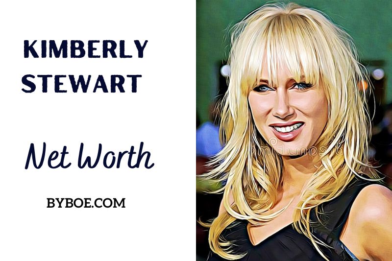 What is Kimberly Stewart Net Worth 2023 Bio, Age, Weight, Height, Relationships, Family