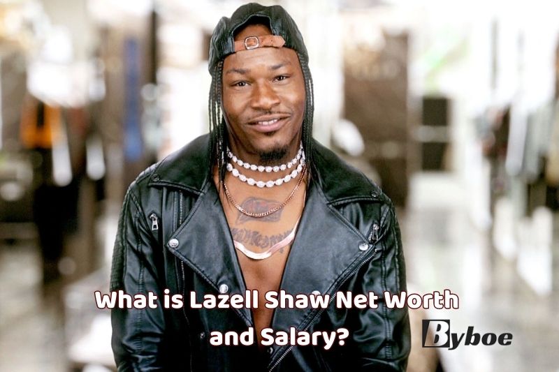 What is Lazell Shaw Net Worth and Salary in 2023