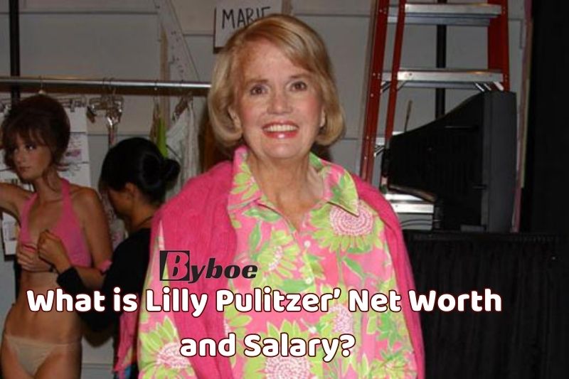What is Lilly Pulitzer’ Net Worth and Salary in 2023
