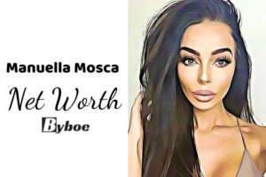 What is Manuella Mosca Net Worth 2023 Wiki, Age, Weight, Height, Relationships, Family, And More