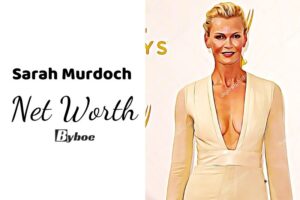 What is Sarah Murdoch Net Worth 2023 Wiki, Age, Weight, Height, Relationships, Family, And More
