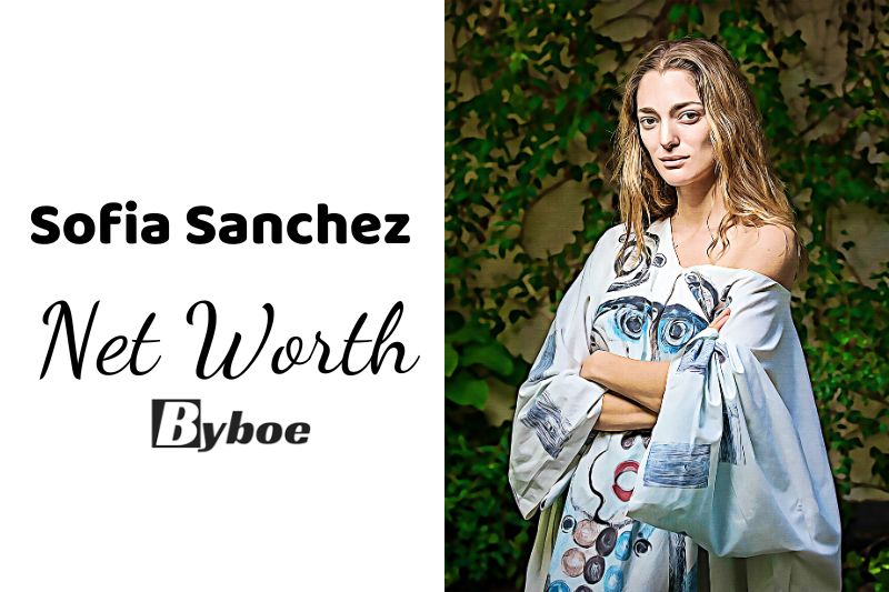 What is Sofia Sanchez Net Worth 2023 Wiki, Age, Weight, Height, Relationships, Family, And More