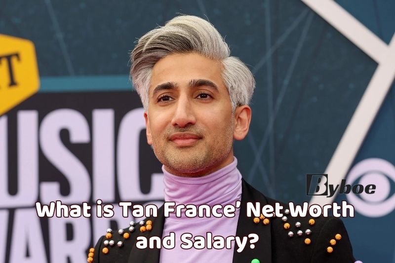 What is Tan France’ Net Worth and Salary in 2023